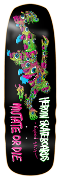 Heroin Good Sh*t Mutated 9.75" Skateboard Deck