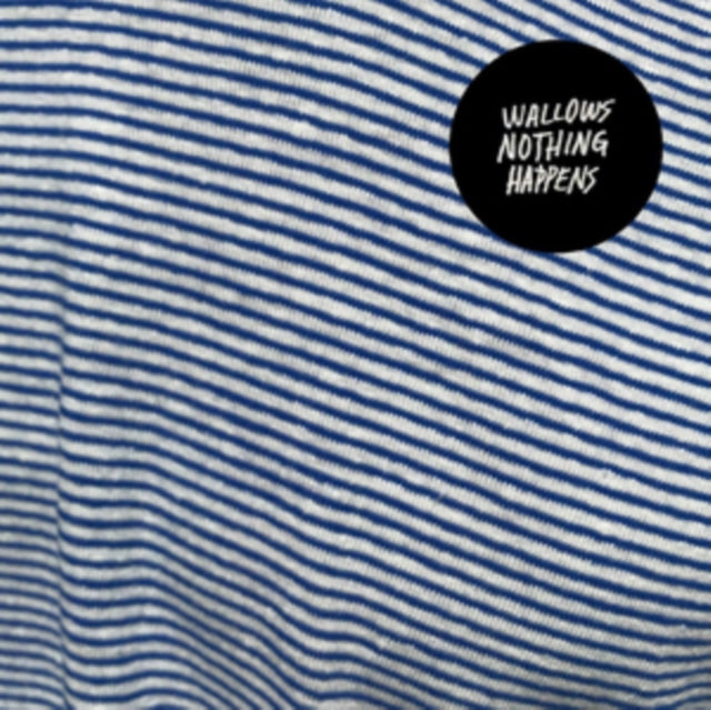 Wallows - Nothing Happens (LP/Dl Code) & Model (Clear LP Vinyl)