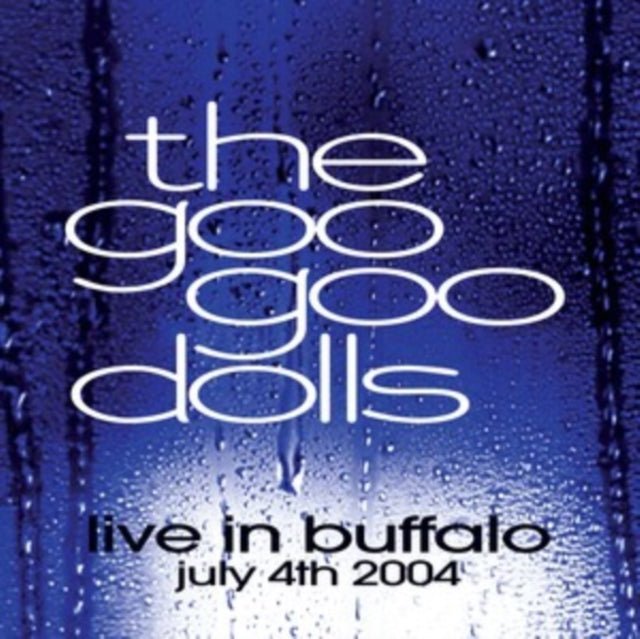 Goo Goo Dolls - Live In Buffalo July 4Th, 2004 (2LP) & Let Love In