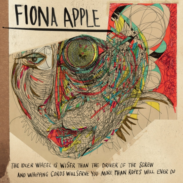 Fiona Apple - Idler Wheel Is Wiser Than The Driver Of The Screw & Whipping Cords Will Serve You More (180G) & Tidal (2LP/180G/45 RPM) & When The Pawn… (180G)