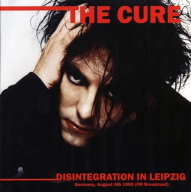 Cure - Disintegration In Leipzig: Germany, August 4Th 1990 (Fm Broadcast) - LP Vinyl