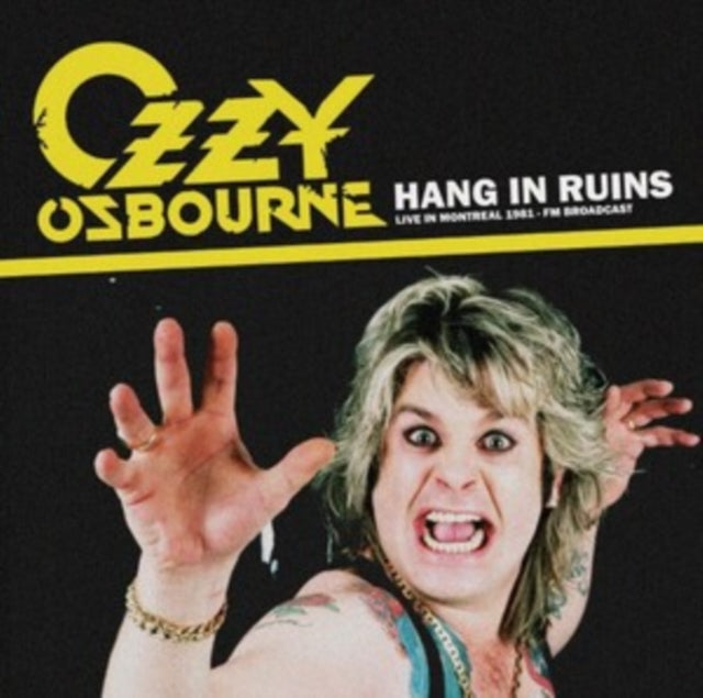 Ozzy Osbourne - Hang In Ruins: Live In Montreal 1981 - Fm Broadcast - LP Vinyl