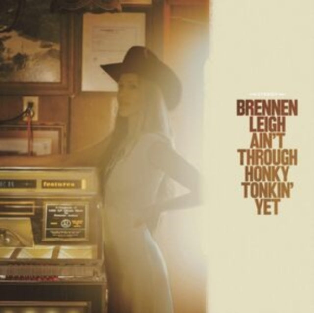 Brennen Leigh - Ain't Through Honky Tonkin' Yet - LP Vinyl
