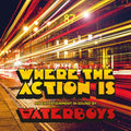 Waterboys - Where The Action Is - LP Vinyl