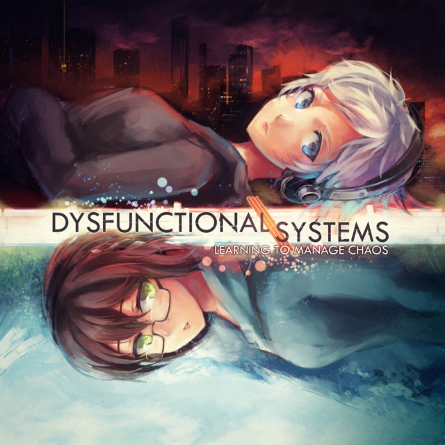 Dysfunctional Systems: Learning To Manage Chaos (Orange LP Vinyl)