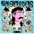 Nick Shoulders - All Bad (150G) - LP Vinyl