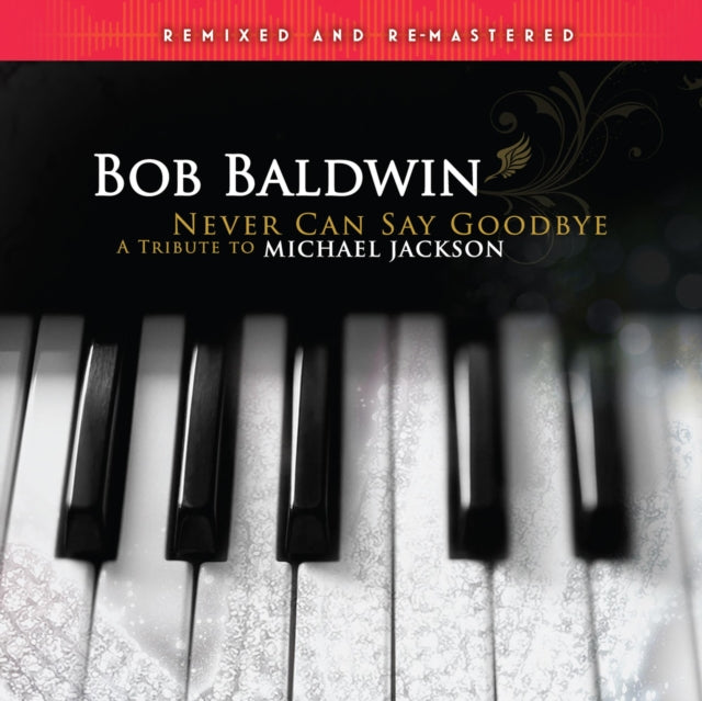 Never Can Say Goodbye (A Tribute To Michael Jackson) (Remixed & Remastered/2LP)