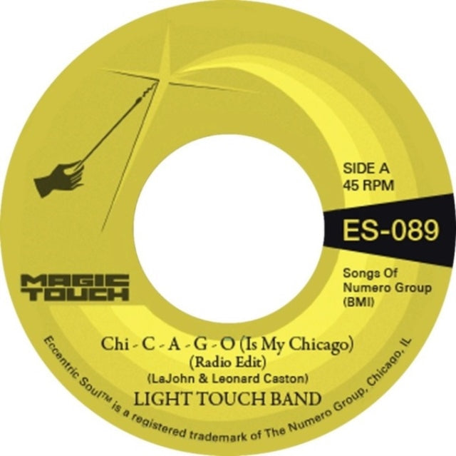 Light Touch Band & Magic Touch - Chi - C - A - G - O (Is My Chicago) B/W Sexy Lady (Radio Edit) (Clear Yellow Vinyl)