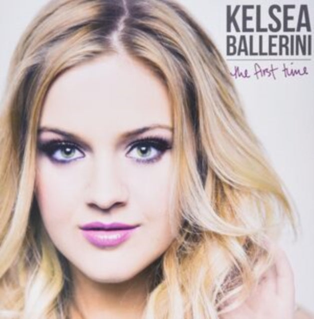 Kelsea Ballerini - First Time & Kelsea - LP Vinyl Bundle