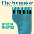 Senator: A Tribute To Tommy Banks