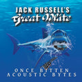 Jack Russell's Great White - Once Bitten Acoustic Bytes - LP Vinyl