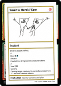 Smelt // Herd // Saw (CMB1-100) - Mystery Booster Playtest Cards 2021
