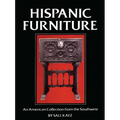 Hispanic Furniture: An American Collection from the Southwest - Hardcover