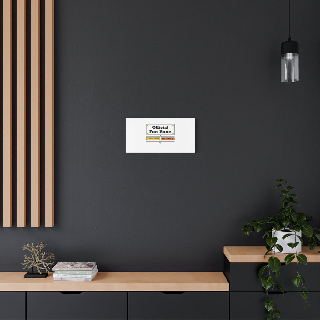 Official Fun Zone Canvas, Office Sign Parody, Workplace Humor, Notice Label