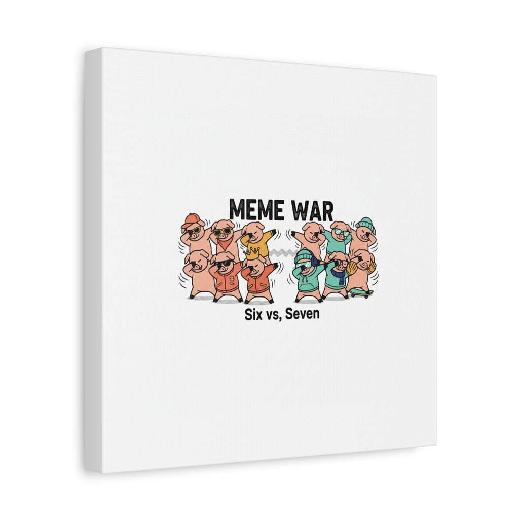 Meme War: Six vs. Seven Canvas Wall Art