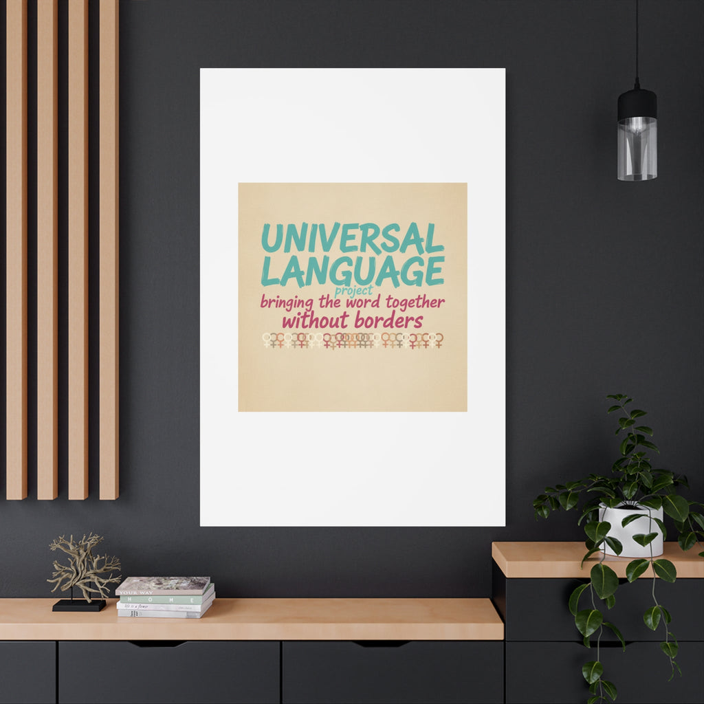 Universal Language Canvas | empowerment slogan, equality wall art