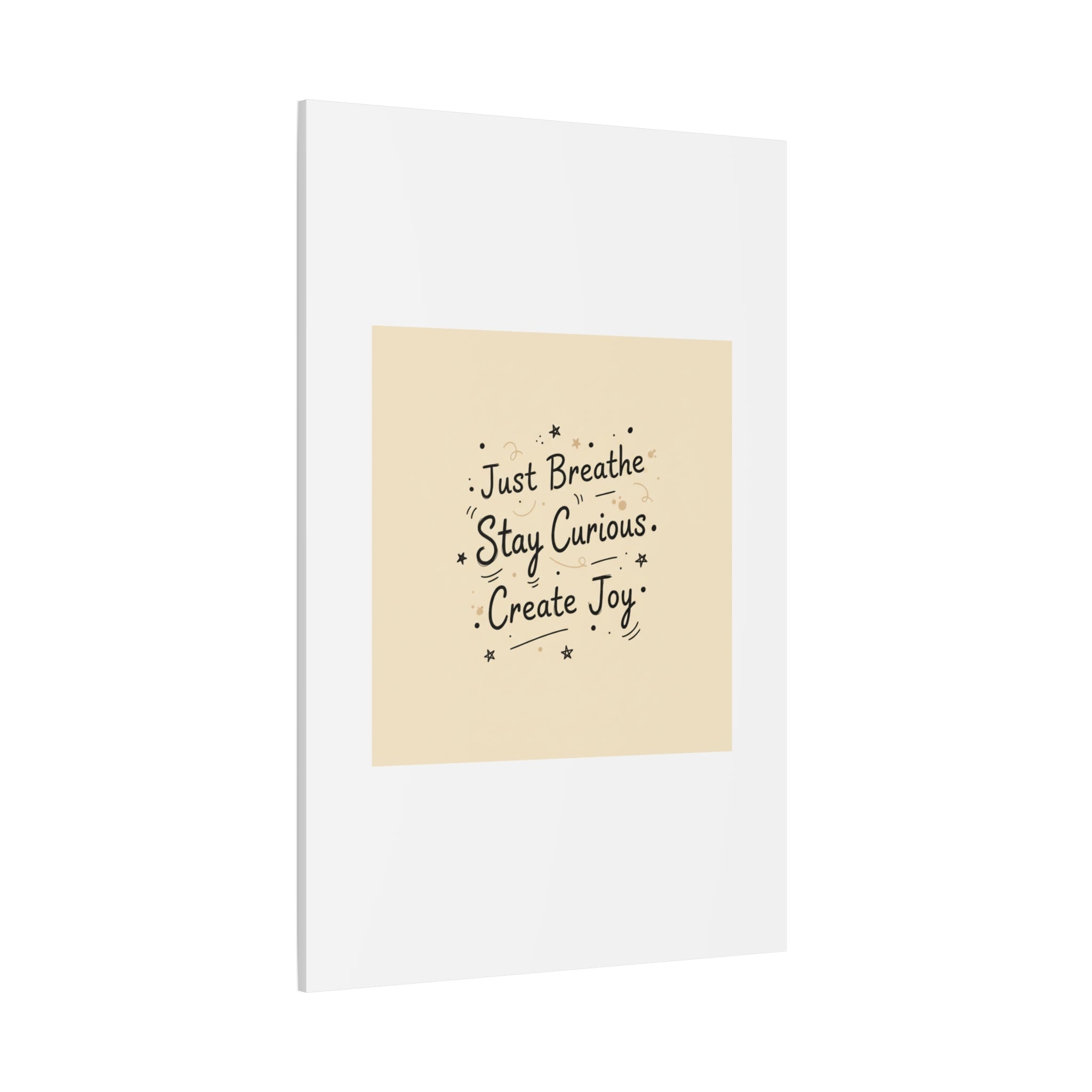 Just Breathe Stay Curious Create Joy Canvas | Messy Handwritten Typography, Doodle Text Art