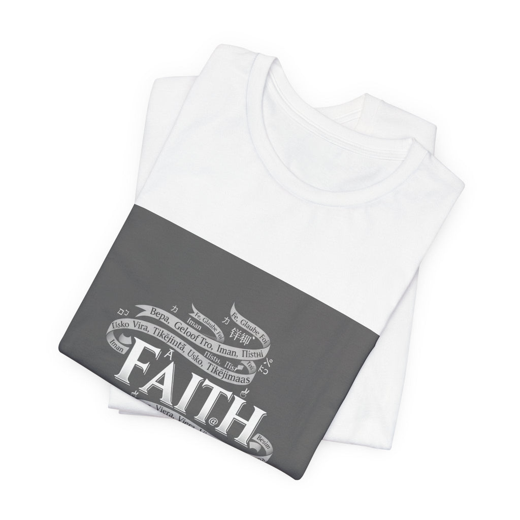 Faith is a Universal Language – T-Shirt