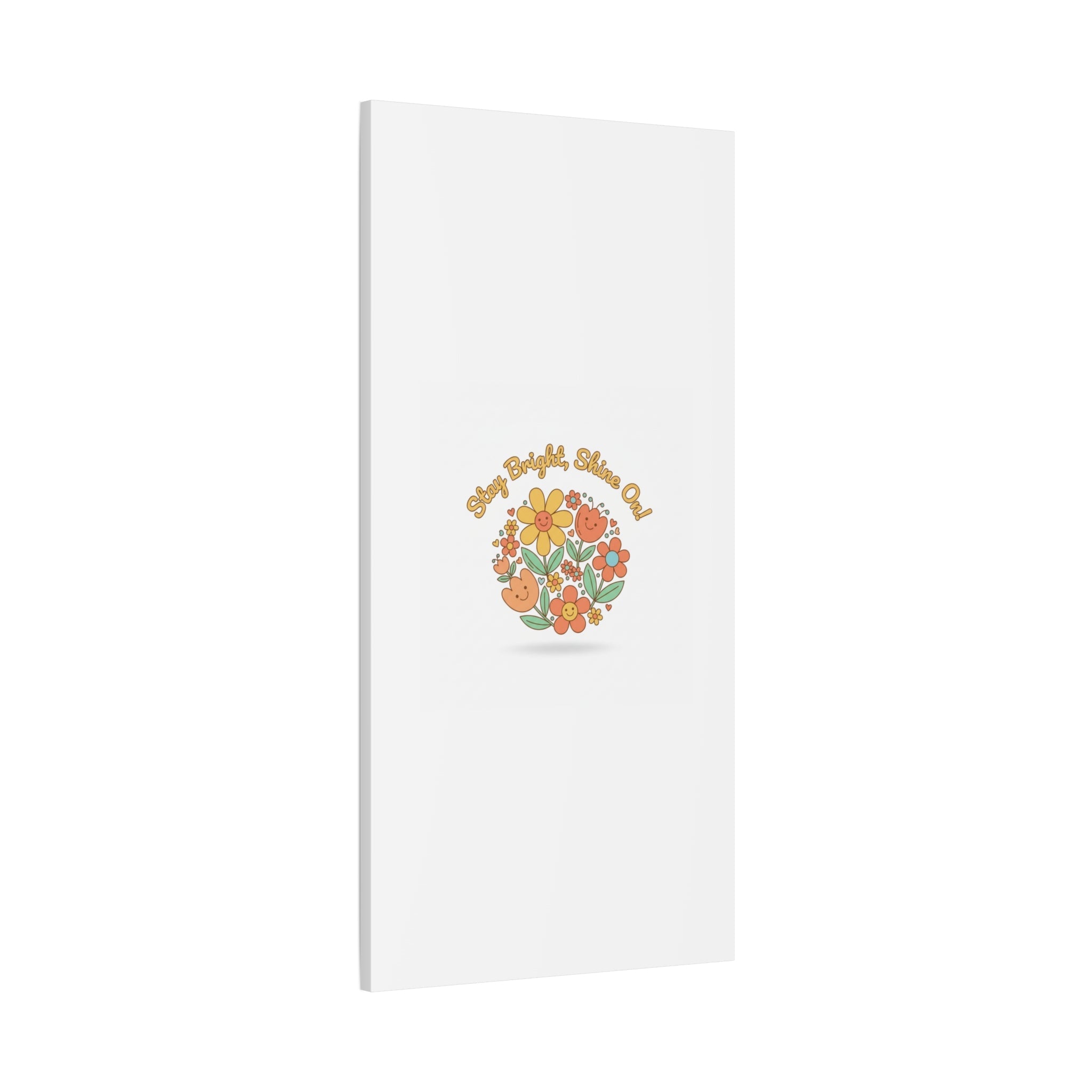 Stay Bright Shine On Canvas | Hopecore, Radical Optimism Wall Art