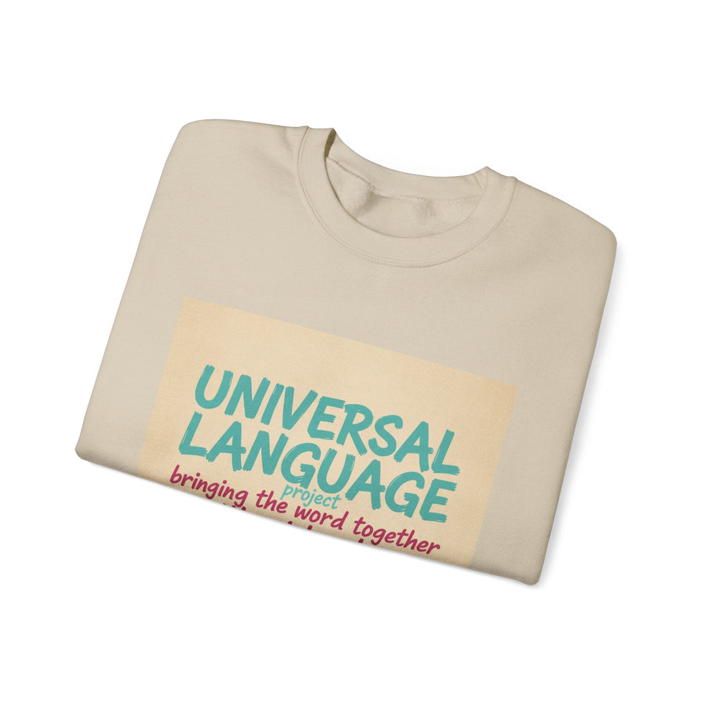 Universal Language Sweatshirt | Empowerment Slogan, Girl Power