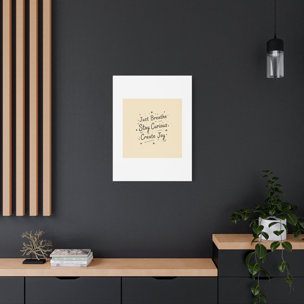 Just Breathe Stay Curious Create Joy Canvas | Messy Handwritten Typography, Doodle Text Art