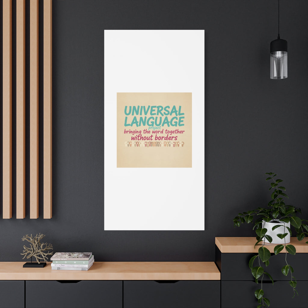 Universal Language Canvas | empowerment slogan, equality wall art