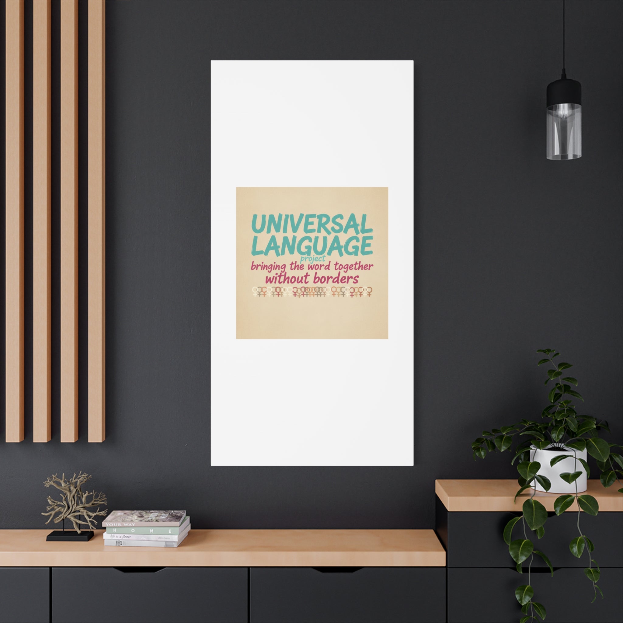 Universal Language Canvas | empowerment slogan, equality wall art