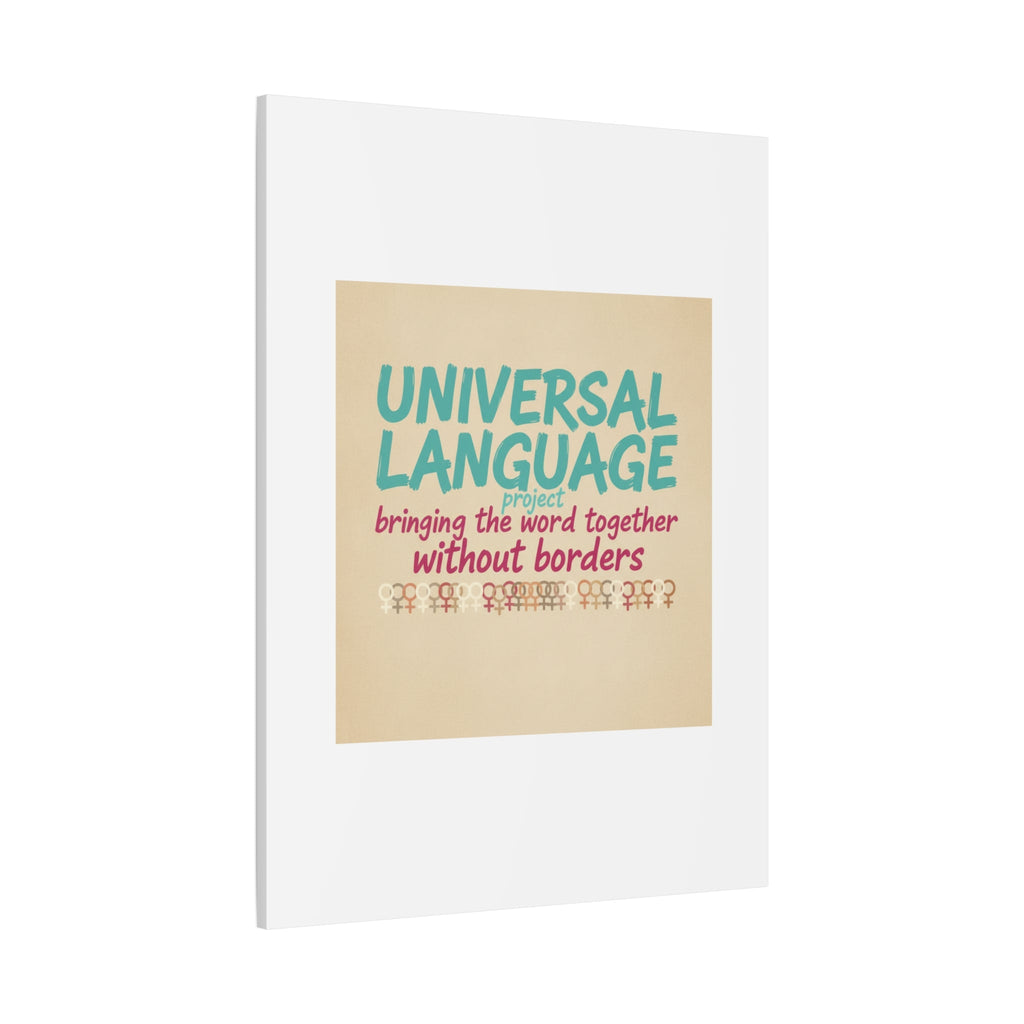 Universal Language Canvas | empowerment slogan, equality wall art