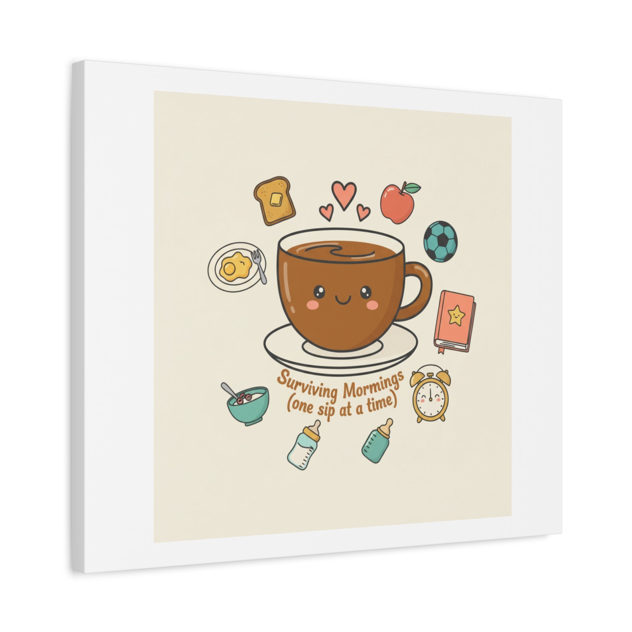 Surviving Mornings (One Sip at a Time) Canvas | Parenting Morning Humor, Coffee & Kids