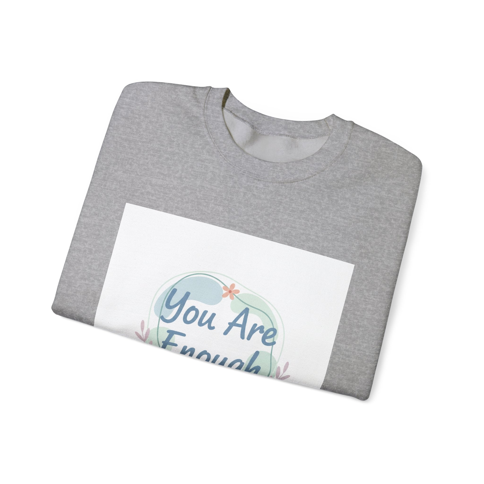 You Are Enough Crewneck Sweatshirt | mental health, self care sweatshirt