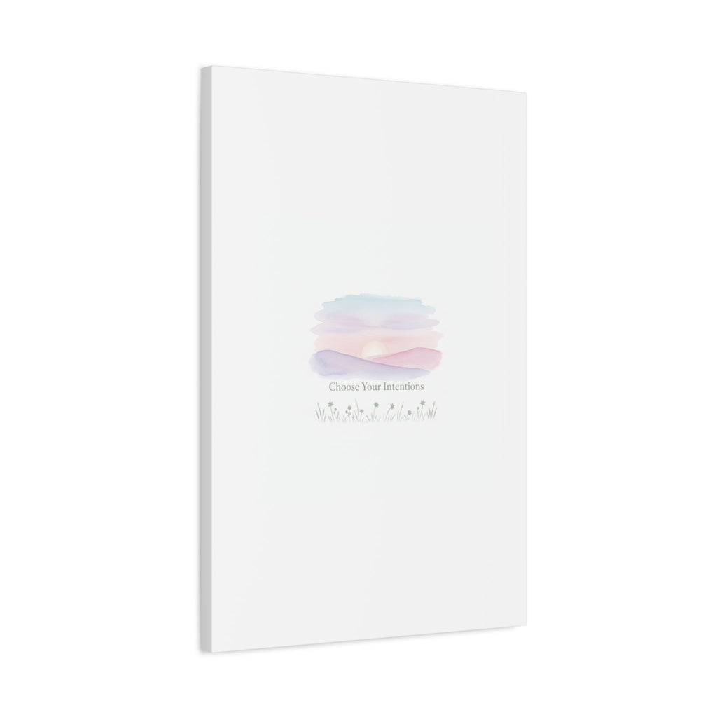 Choose Your Intentions Canvas, soft wellness poster, pastel gradient mindfulness art
