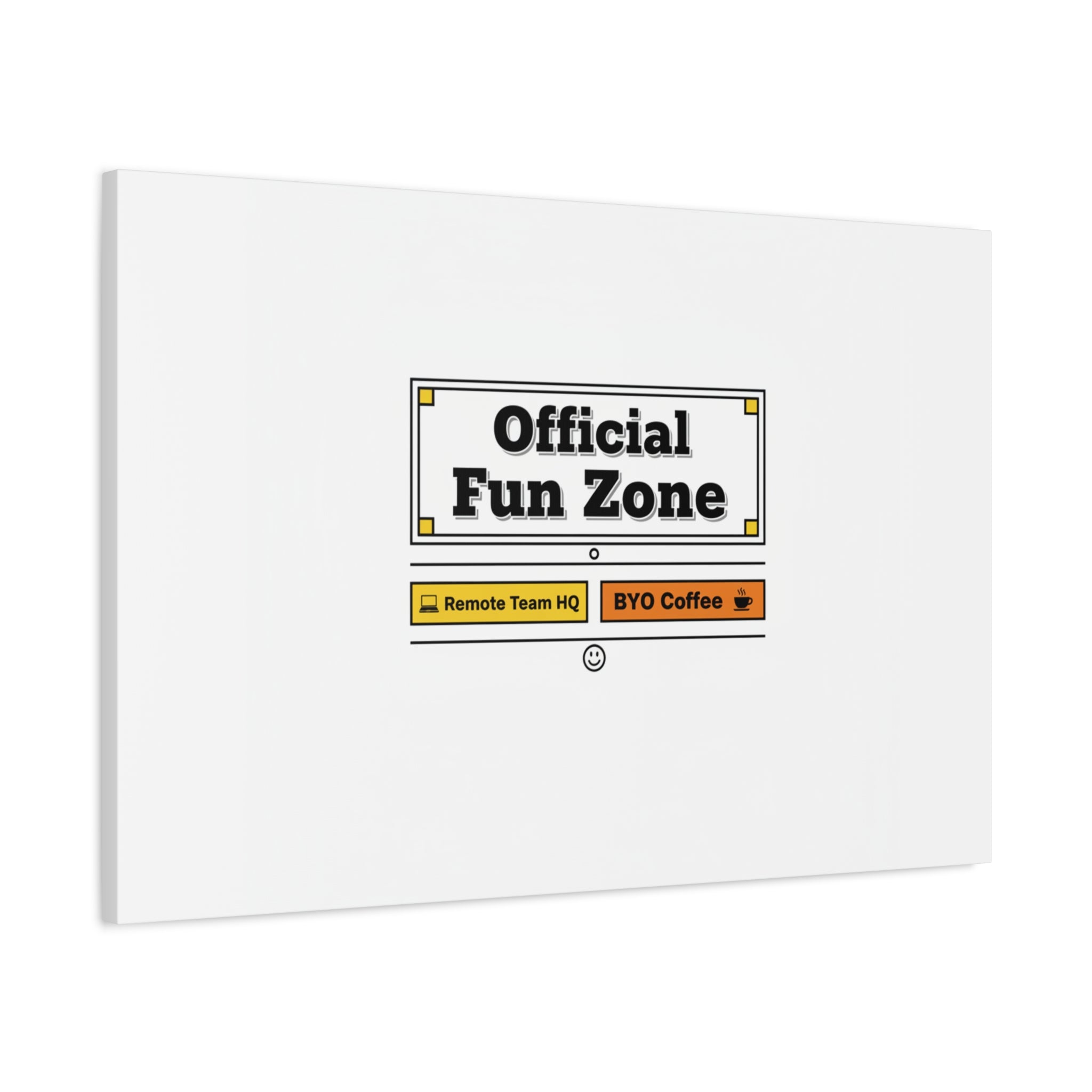 Official Fun Zone Canvas, Office Sign Parody, Workplace Humor, Notice Label