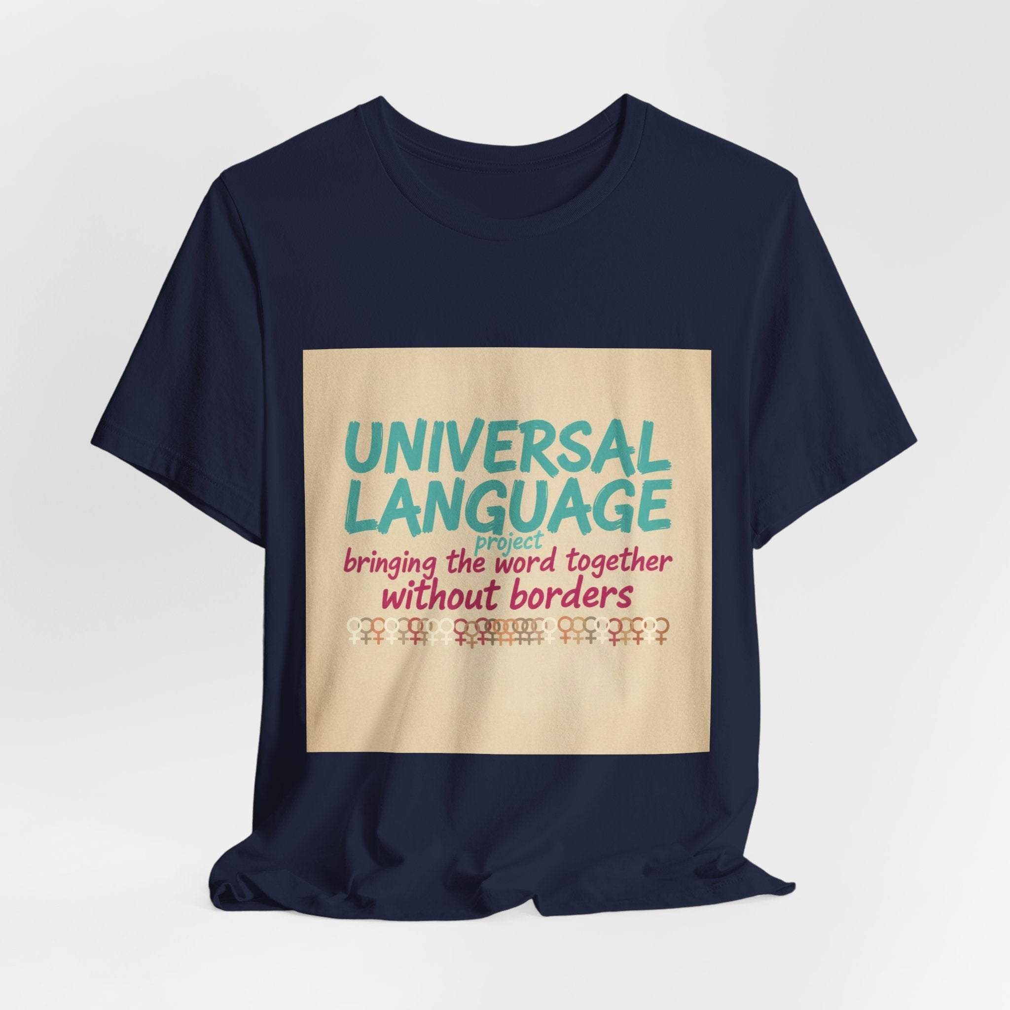 Universal Language Tee | empowerment quote, equality tee
