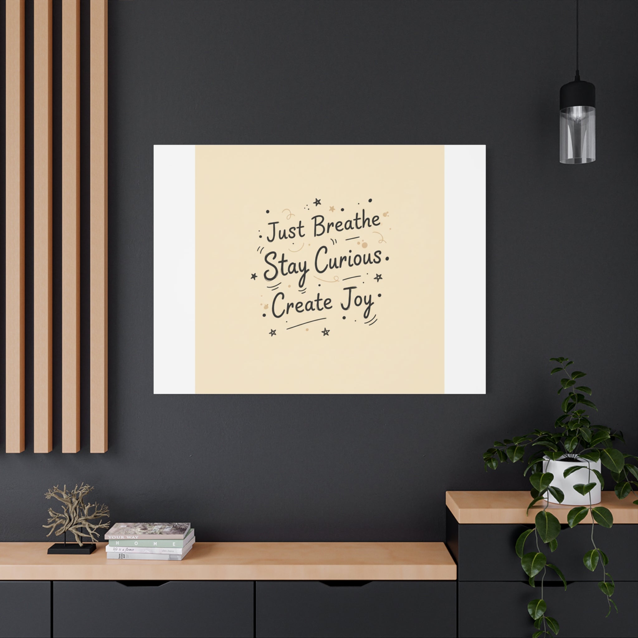 Just Breathe Stay Curious Create Joy Canvas | Messy Handwritten Typography, Doodle Text Art