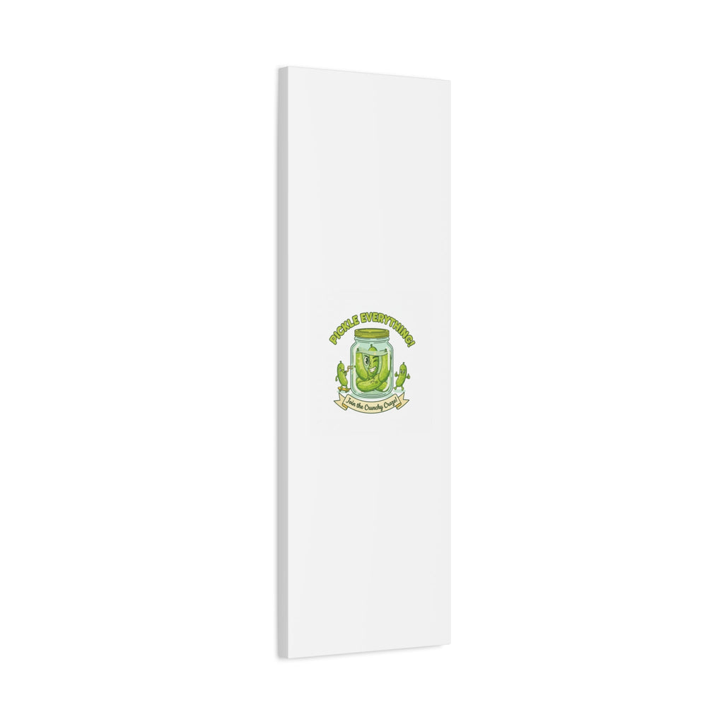 Pickle Everything! Matte Canvas | Brine Design, Pickle Lover Art