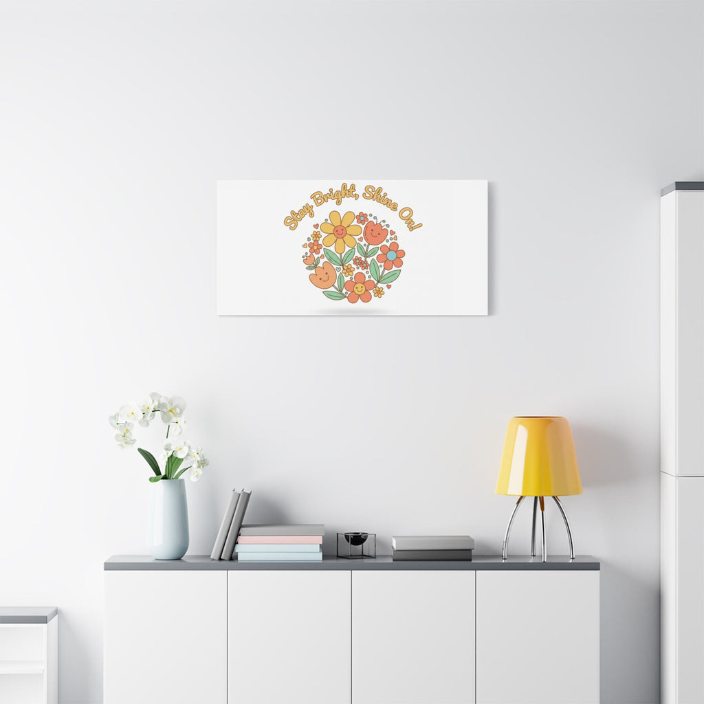 Stay Bright Shine On Canvas | Hopecore, Radical Optimism Wall Art