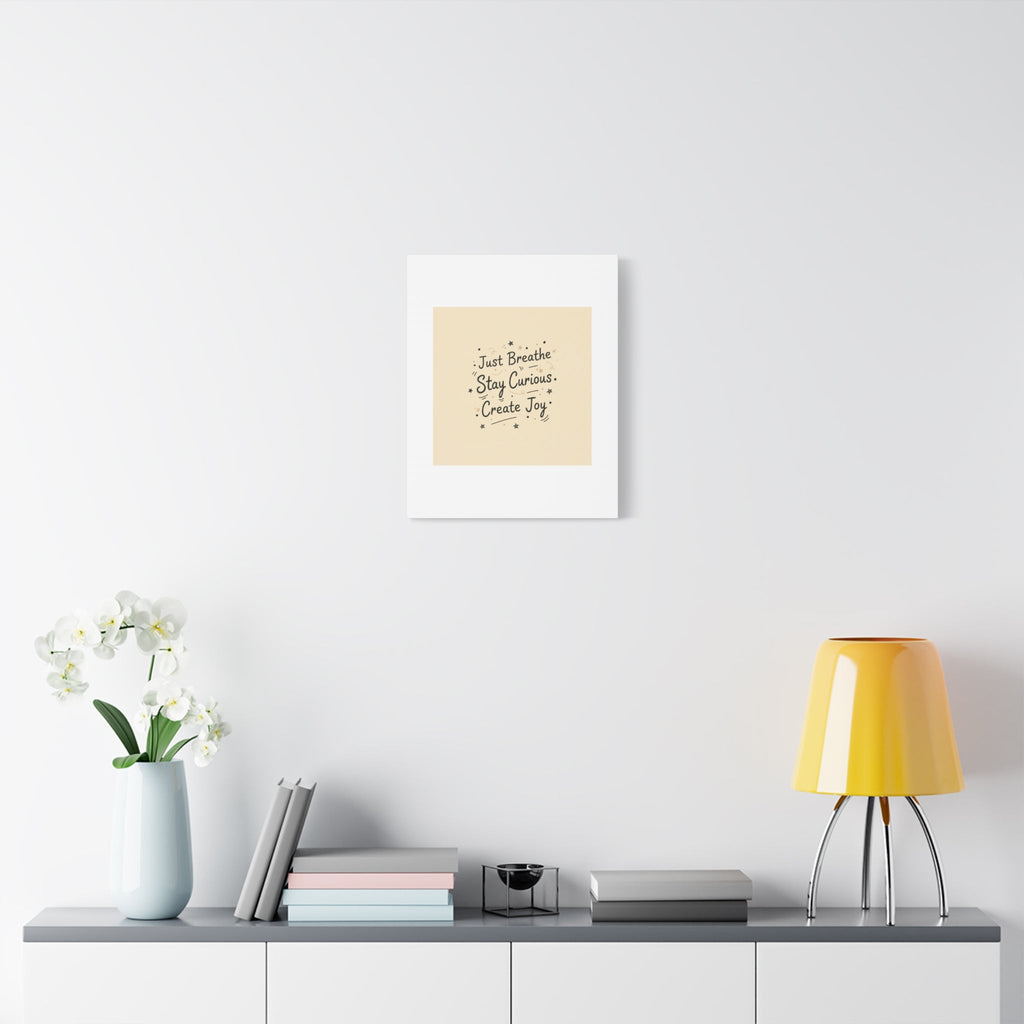 Just Breathe Stay Curious Create Joy Canvas | Messy Handwritten Typography, Doodle Text Art
