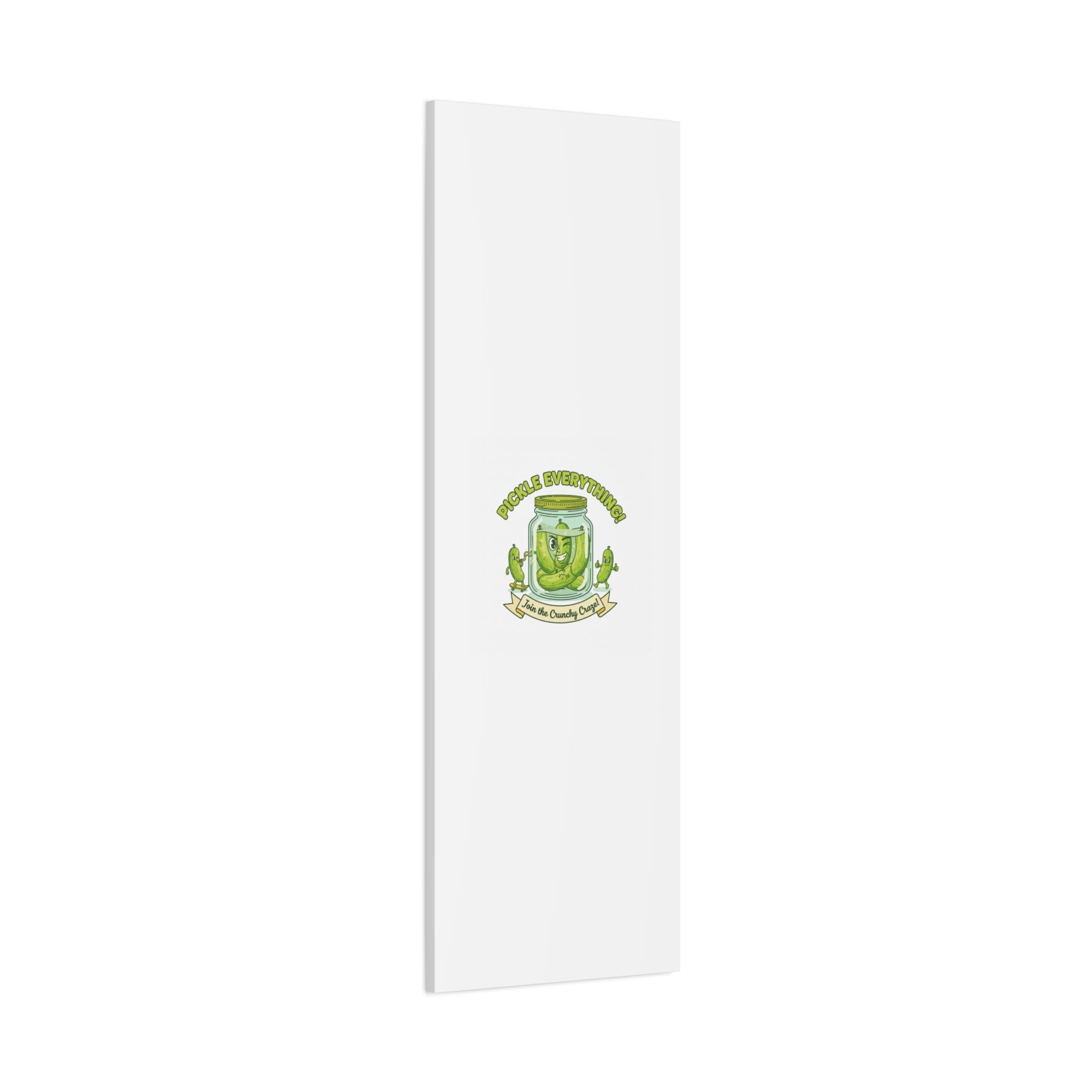 Pickle Everything! Matte Canvas | Brine Design, Pickle Lover Art