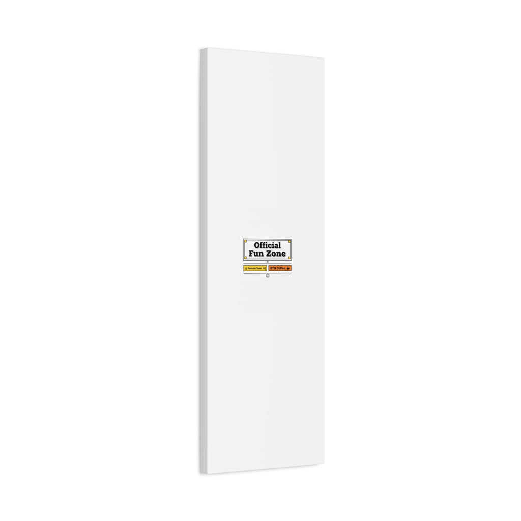 Official Fun Zone Canvas, Office Sign Parody, Workplace Humor, Notice Label