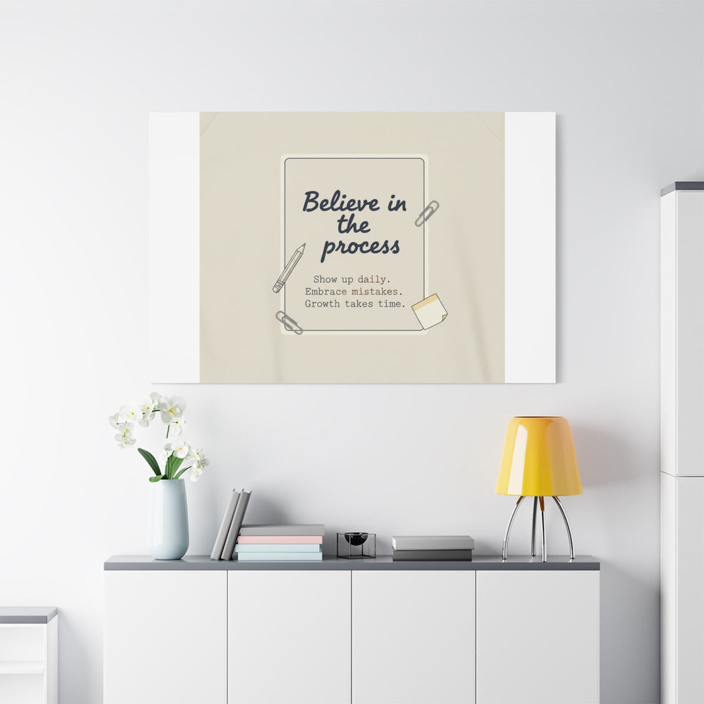 Believe in the Process Canvas | analogue note to self, handwritten reminder décor