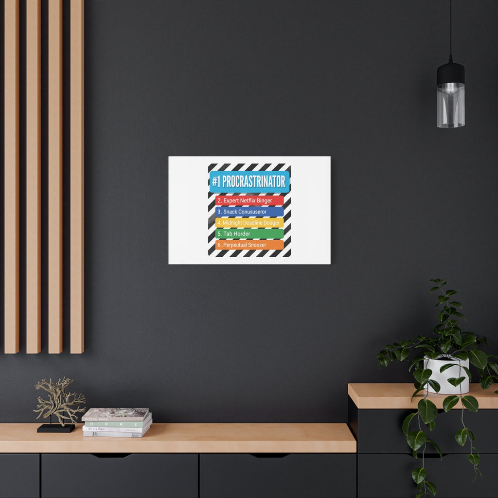 #1 Procrastinator Canvas, Rank-Style List Poster | Top-List Ranking Obsession