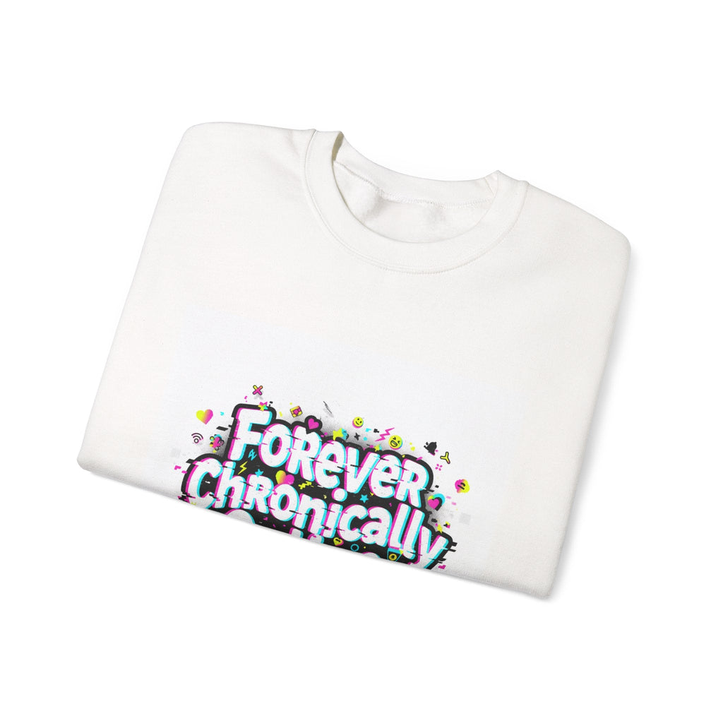 Forever Chronically Online Sweatshirt | brainrot, internet meme culture