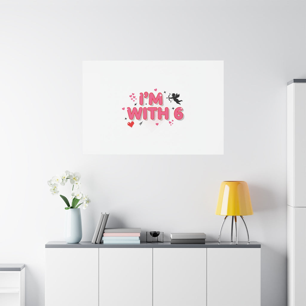 Valentine's 'I with 6 for 7' Meme Matte Canvas Art