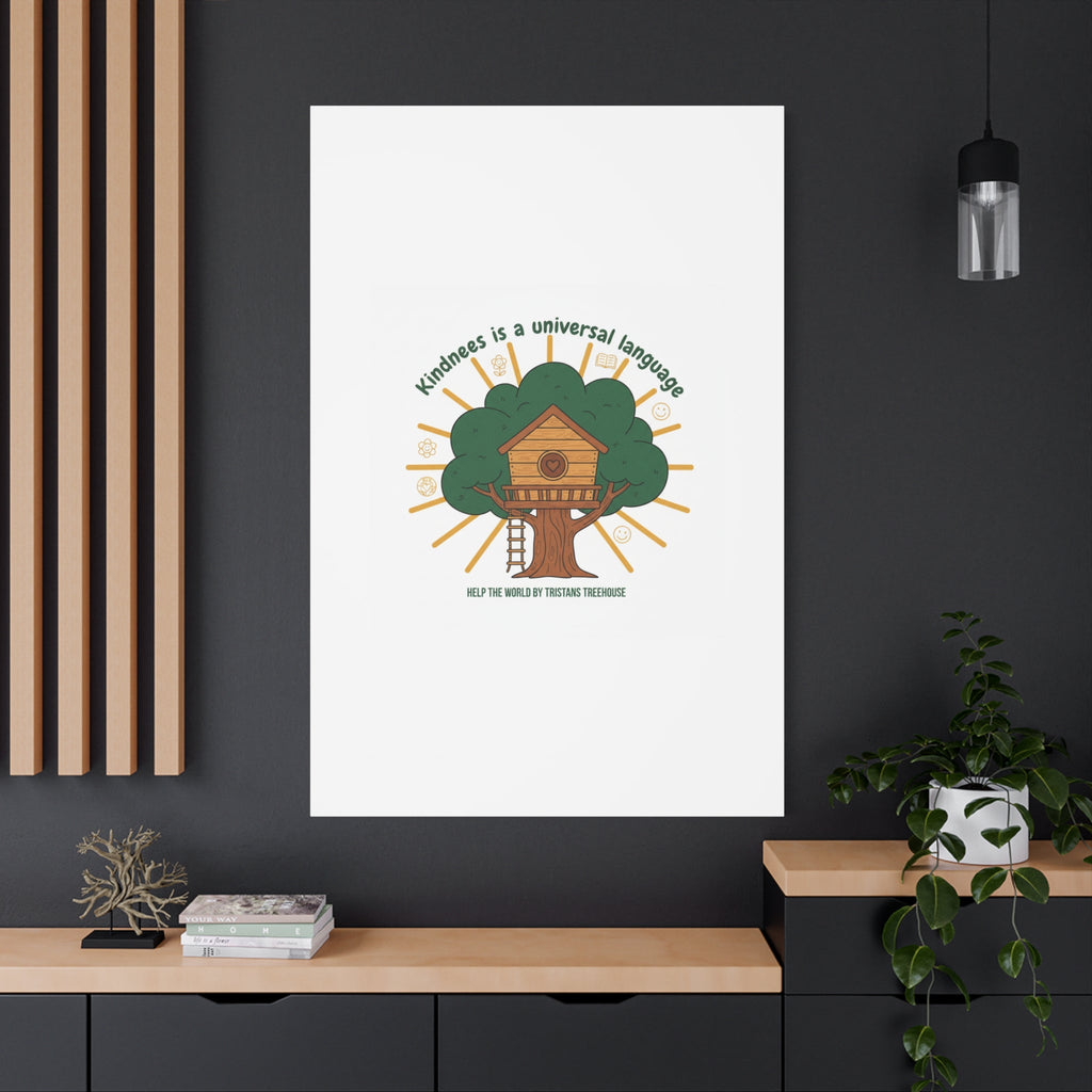 Kindness Is a Universal Language Canvas | Eco Humor, Treehouse Art