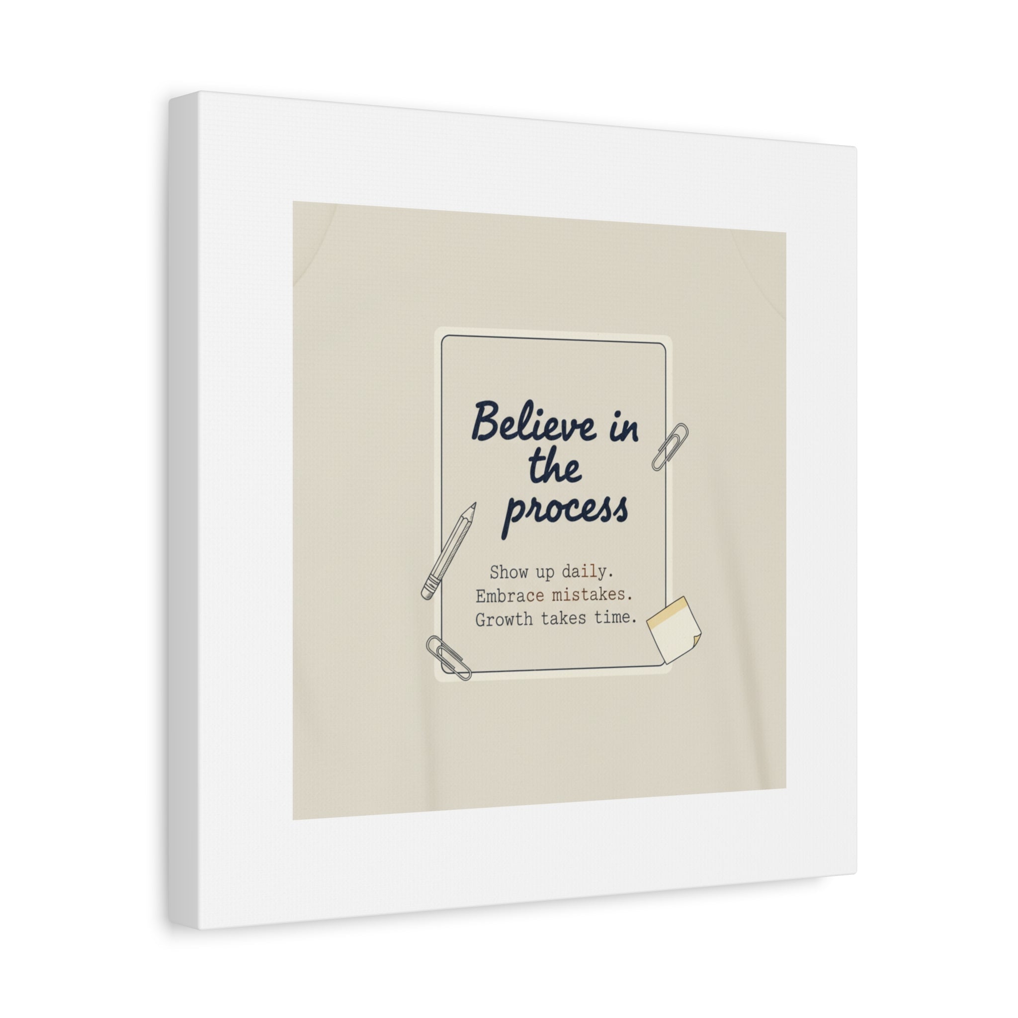 Believe in the Process Canvas | analogue note to self, handwritten reminder décor