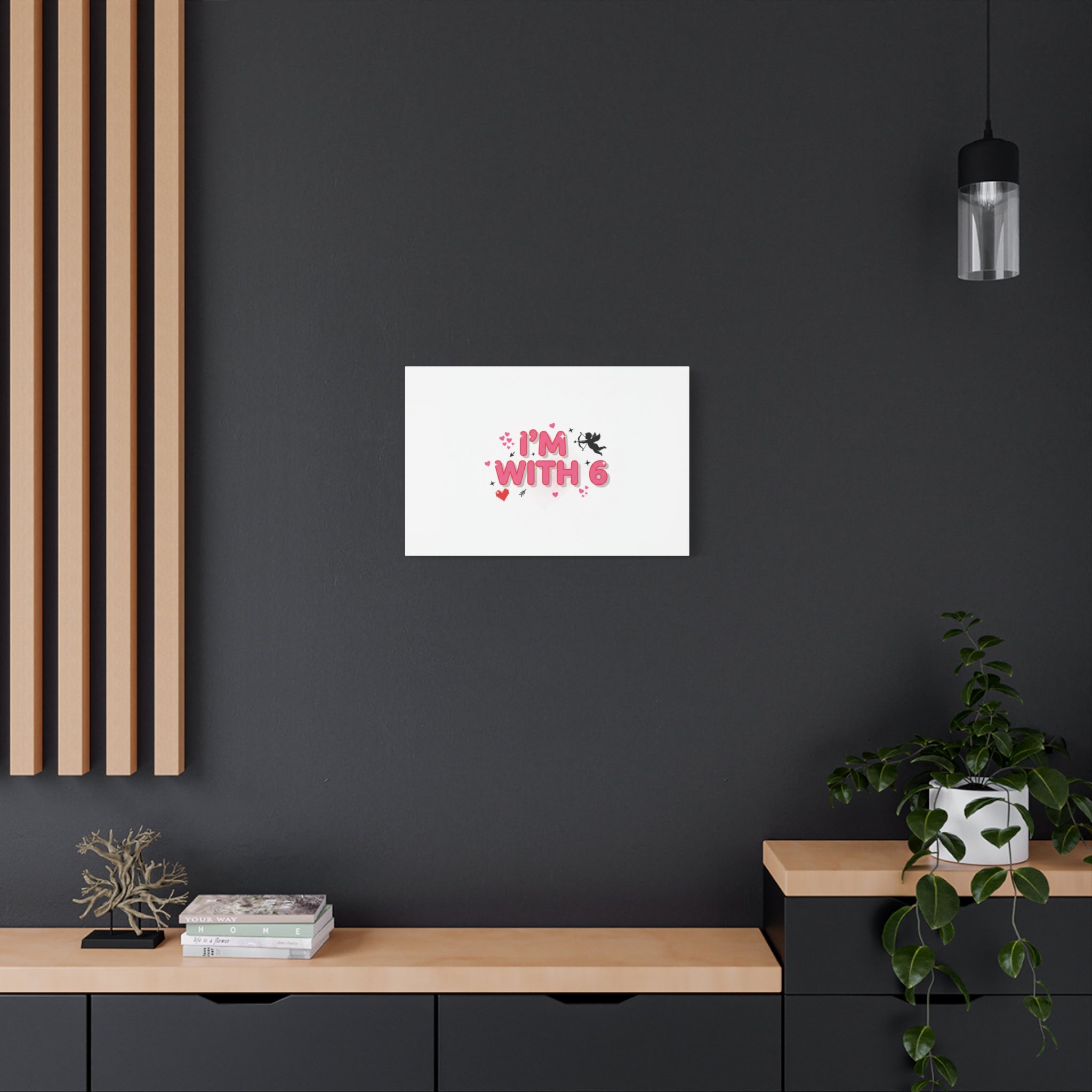 Valentine's 'I with 6 for 7' Meme Matte Canvas Art