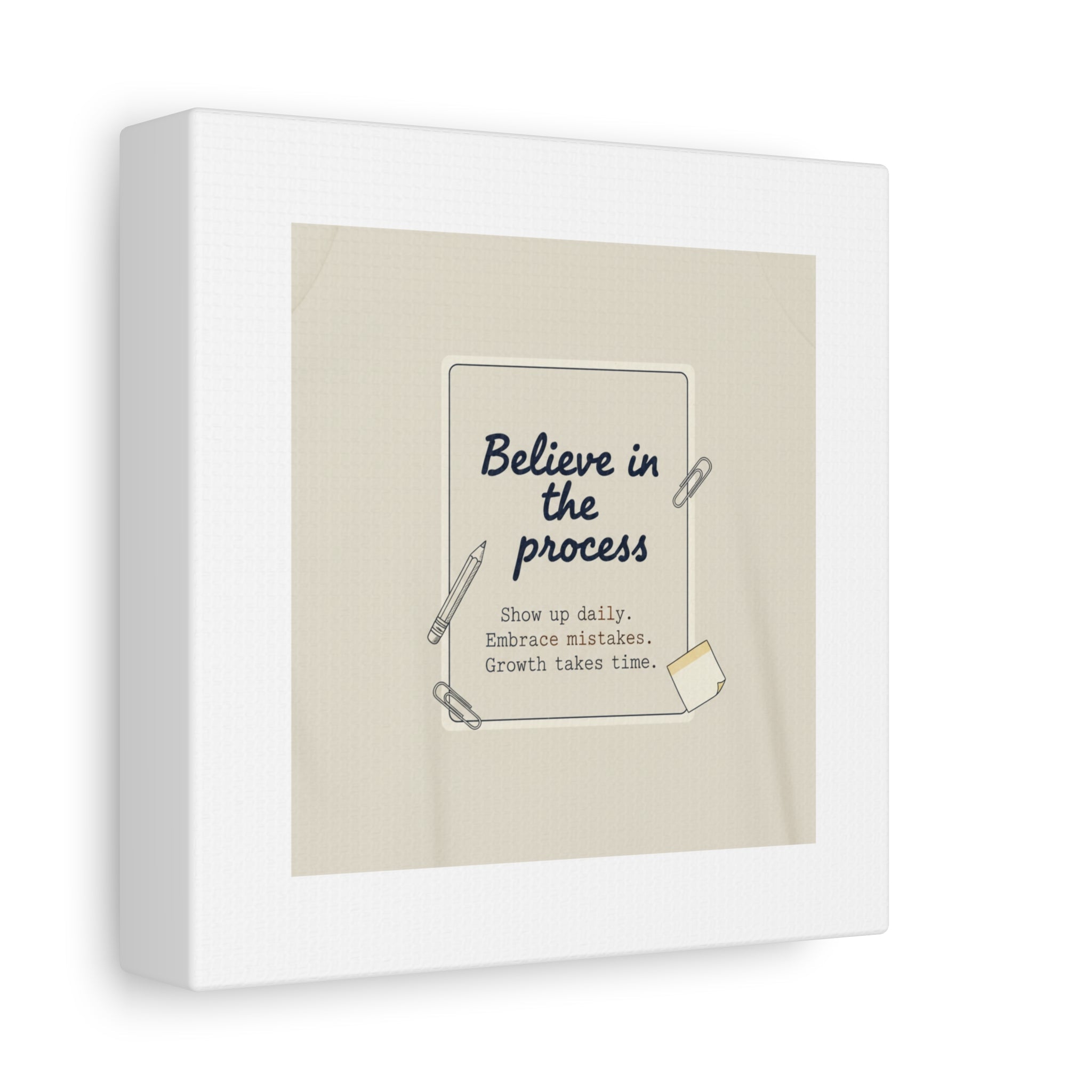 Believe in the Process Canvas | analogue note to self, handwritten reminder décor