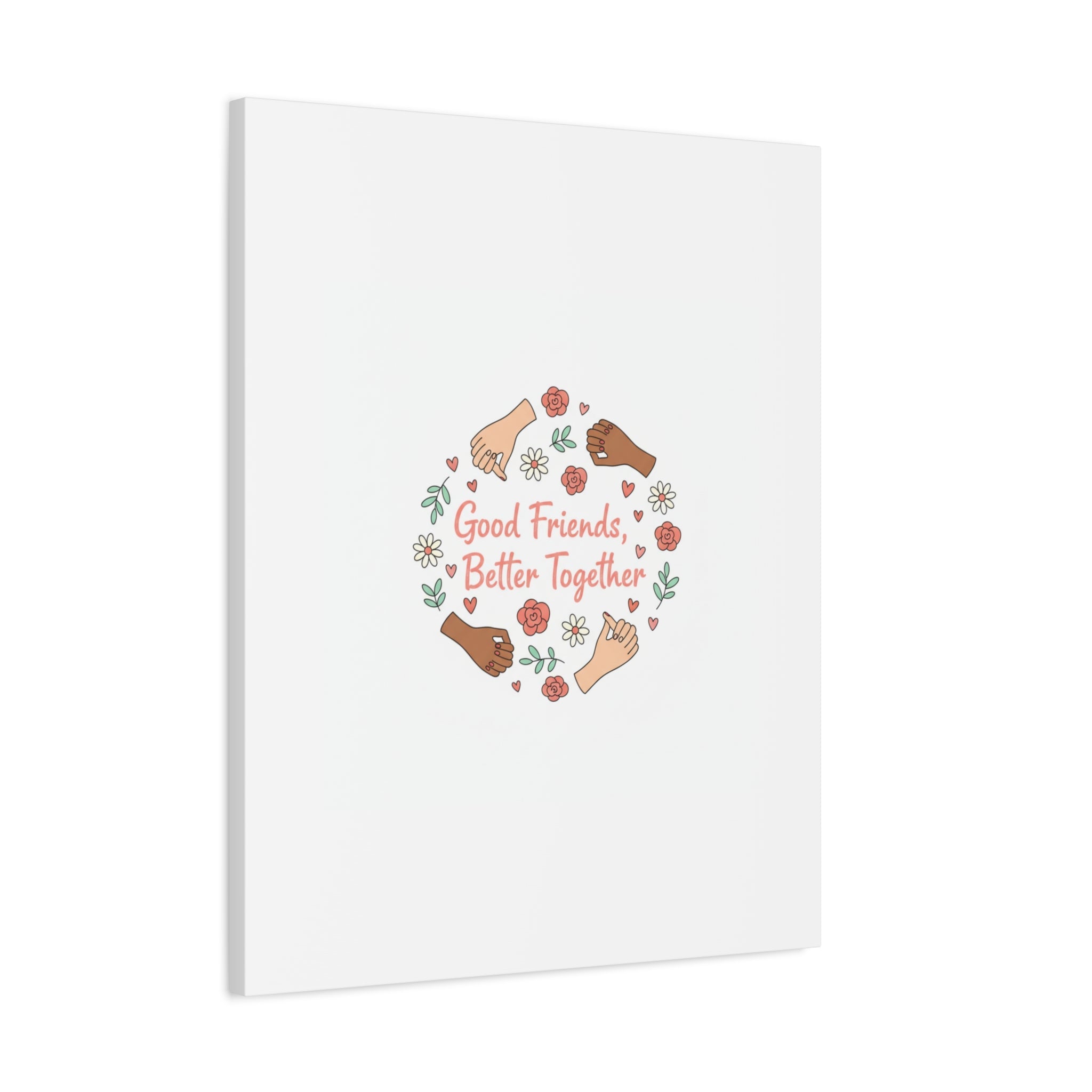 Good Friends Better Together Canvas | Friendship Valentine, Platonic Love
