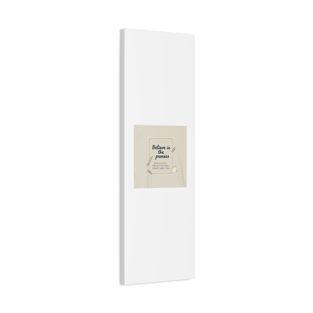 Believe in the Process Canvas | analogue note to self, handwritten reminder décor