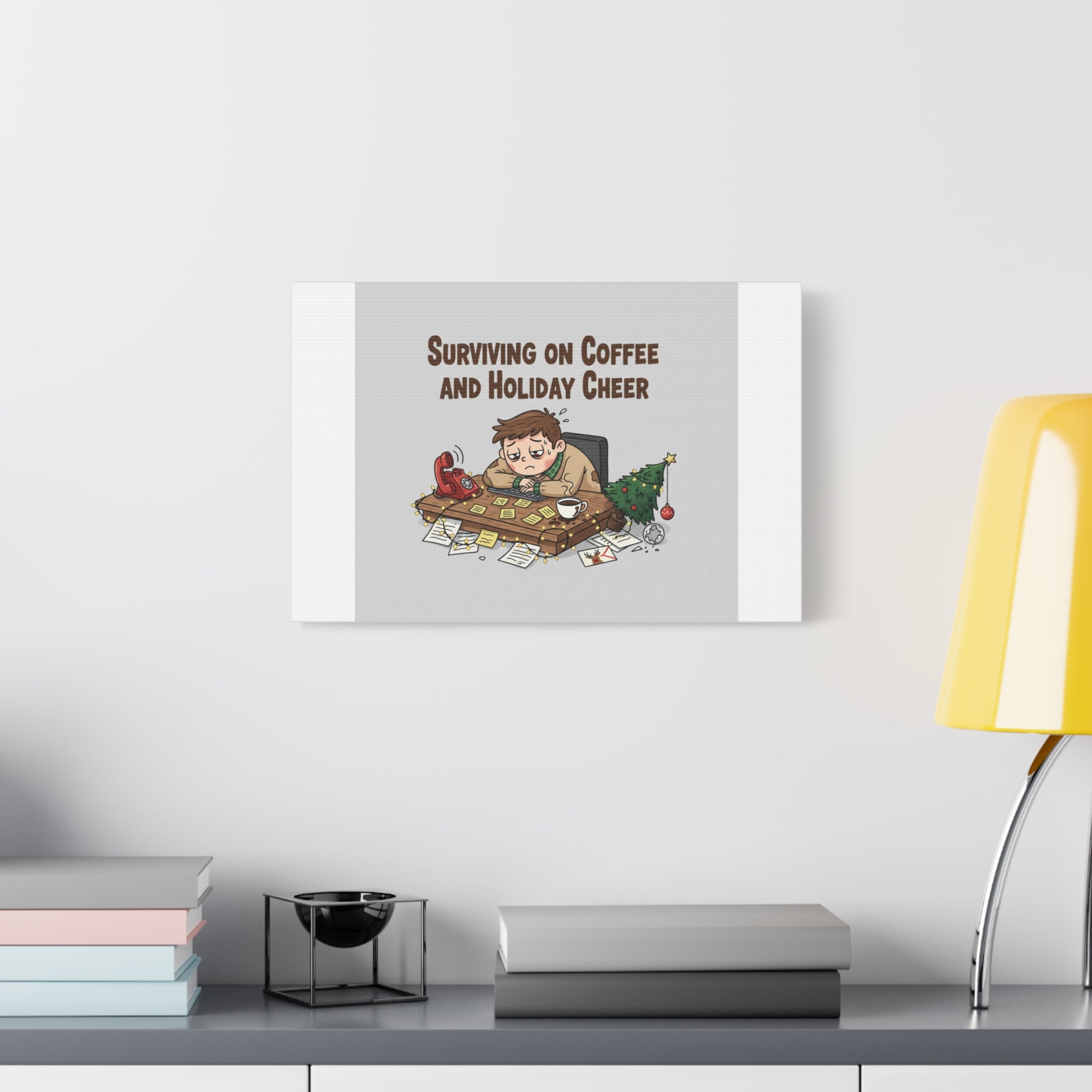 Surviving on Coffee and Holiday Cheer Canvas | Holiday Burnout, Festive But Tired